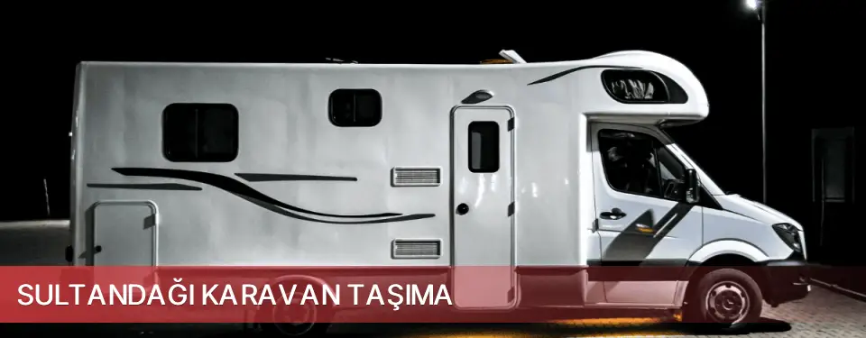 Sultandağı İlçemi Karavan Taşıma